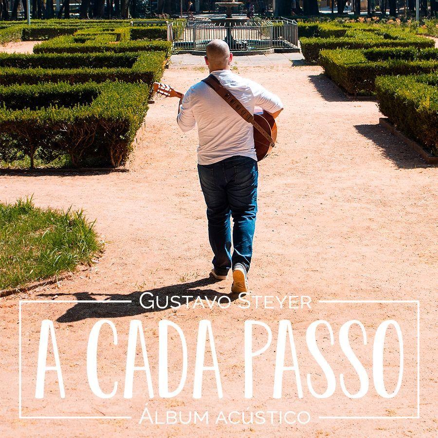 Portada de Álbum "A Cada Passo", de Gustavo Steyer
