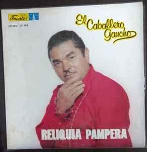Portada de Álbum "Reliquia Pampera", de El Caballero Gaucho