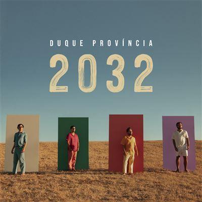 Album cover of "2032" by Duque Província
