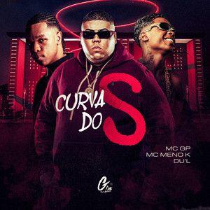 Portada de Sencillo/EP "Curva do S (part. Fepache, DU'L e MC Meno K)", de MC GP