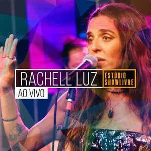 Portada de Álbum "Rachell Luz No Estúdio Showlivre (Ao Vivo)", de Rachell Luz