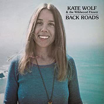 Capa do Álbum "Back Roads", de Kate Wolf