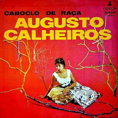 Portada de Álbum "Caboclo de Raça", de Augusto Calheiros
