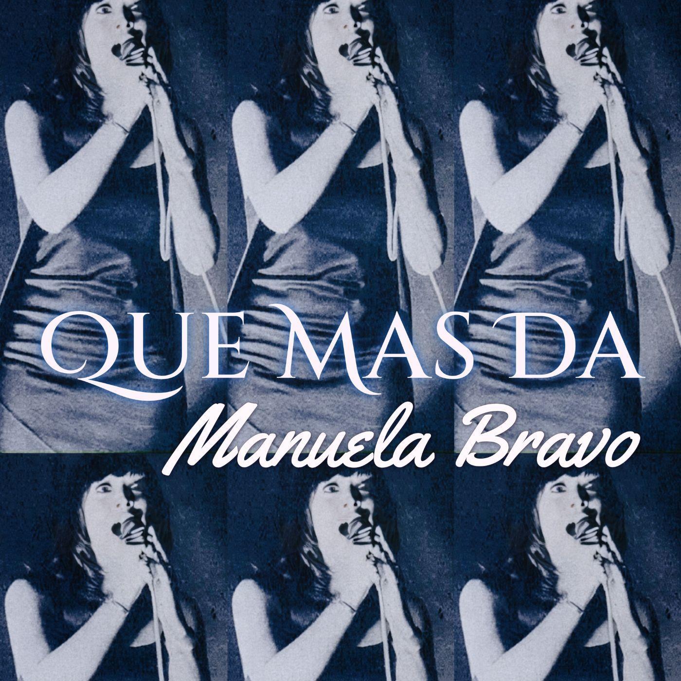 Portada del álbum "Que Mas Da", de Manuela Bravo