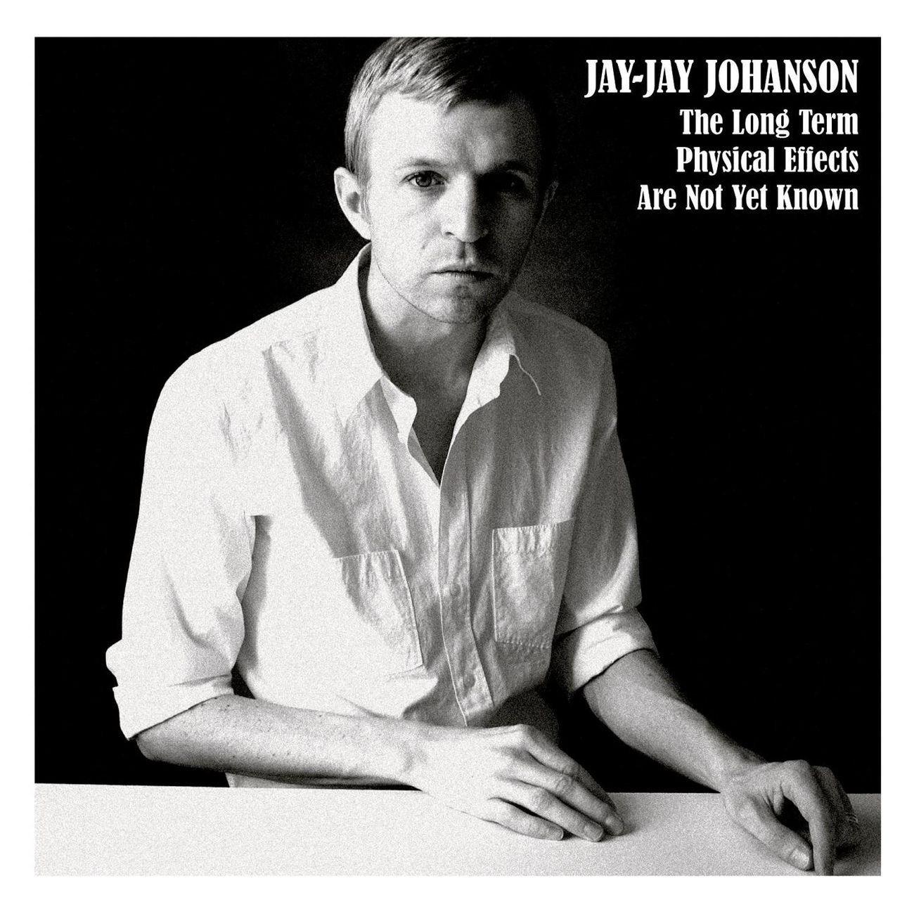 Portada de Álbum "The Long Term Physical Effects Are Not Yet Known", de Jay Jay Johanson