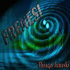 Capa do Single/EP "Frenesi", de Thiago Juraski