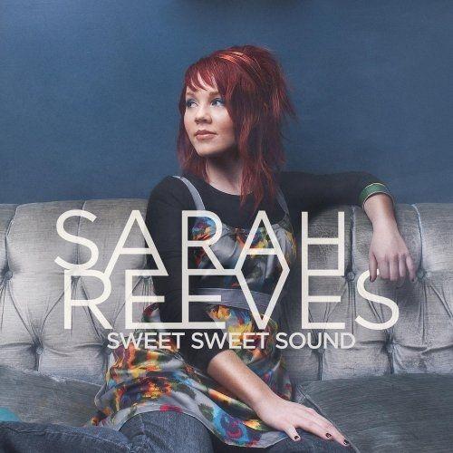 Portada de Álbum "Sweet Sweet Sound", de Sarah Reeves