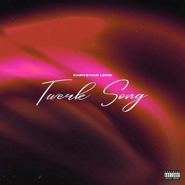 Portada de Sencillo/EP "The Twerk Song", de Chrystian Lehr