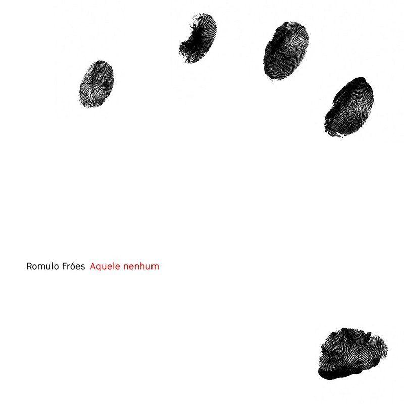 Portada de Álbum "Aquele Nenhum", de Romulo Fróes