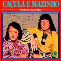 Capa do Álbum "Homem de Pedra", de Caçula & Marinheiro