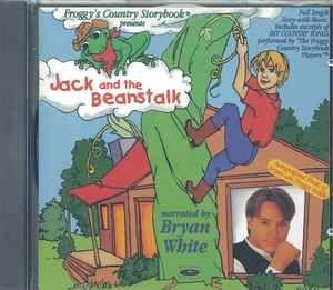 Portada de Álbum "Froggy Country Storybook Presents: Jack And The Beanstalk", de Bryan White