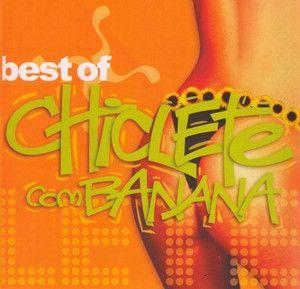 Portada de Álbum "Best Of", de Chiclete Com Banana
