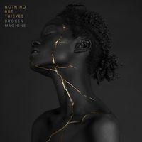 Portada de Álbum "Broken Machine (Deluxe)", de Nothing But Thieves