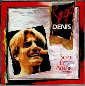 Capa do álbum "Solo El Amor", de Sergio Denis