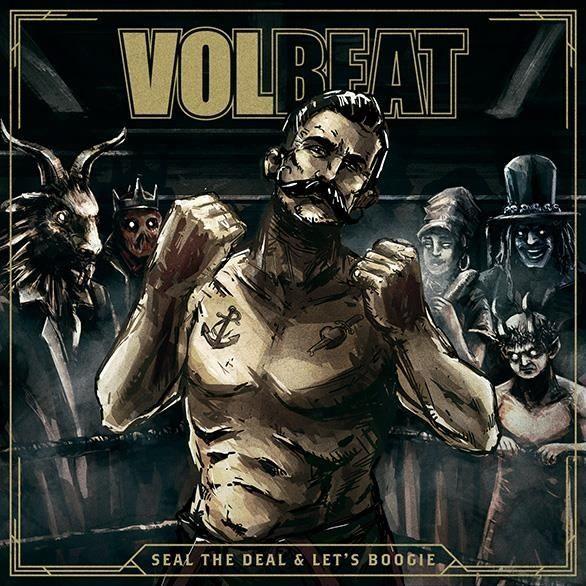 Portada de Álbum "Seal the Deal & Let's Boogie", de Volbeat