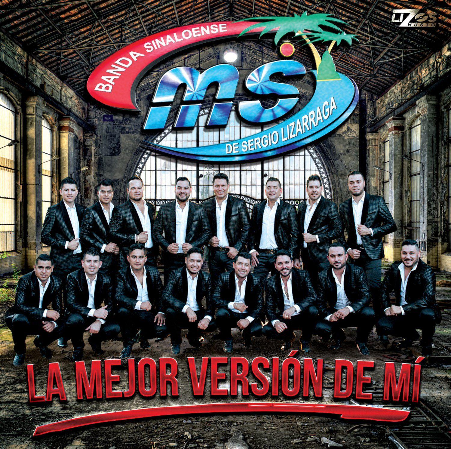 Portada de Álbum "La Mejor Versión de Mí", de Banda MS de Sergio Lizárraga