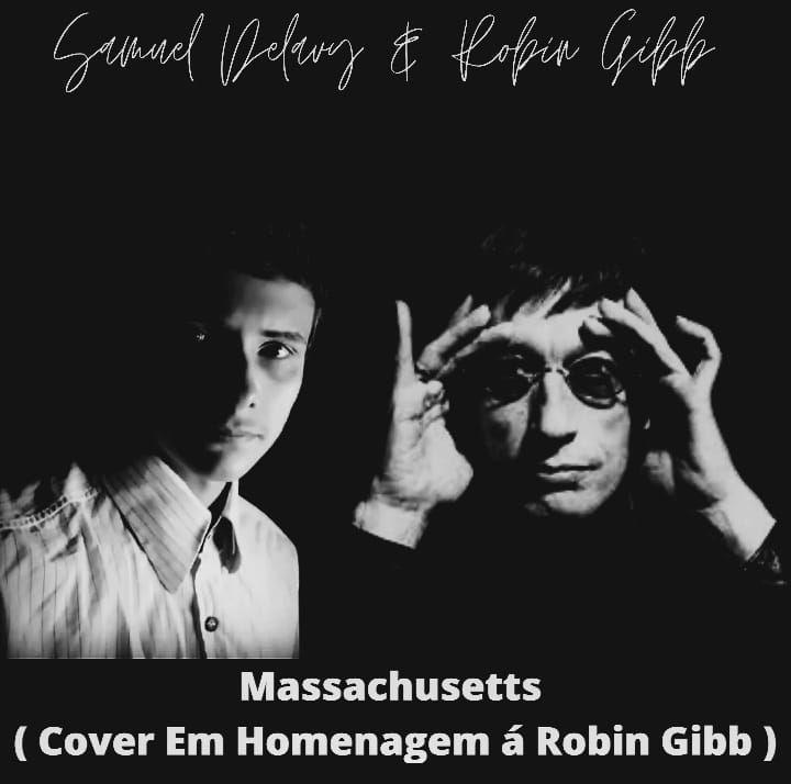 Portada de Sencillo/EP "Massachusets (Homenagem a Robin Gibb)", de Samuel Delavy
