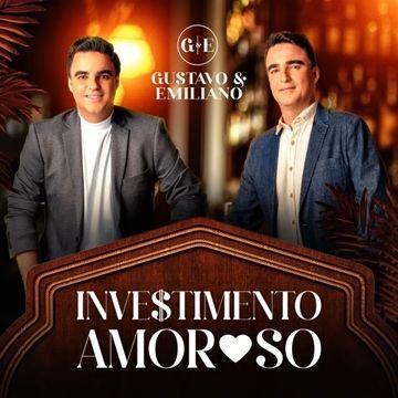 Portada de Sencillo/EP "Investimento Amoroso", de Gustavo & Emiliano