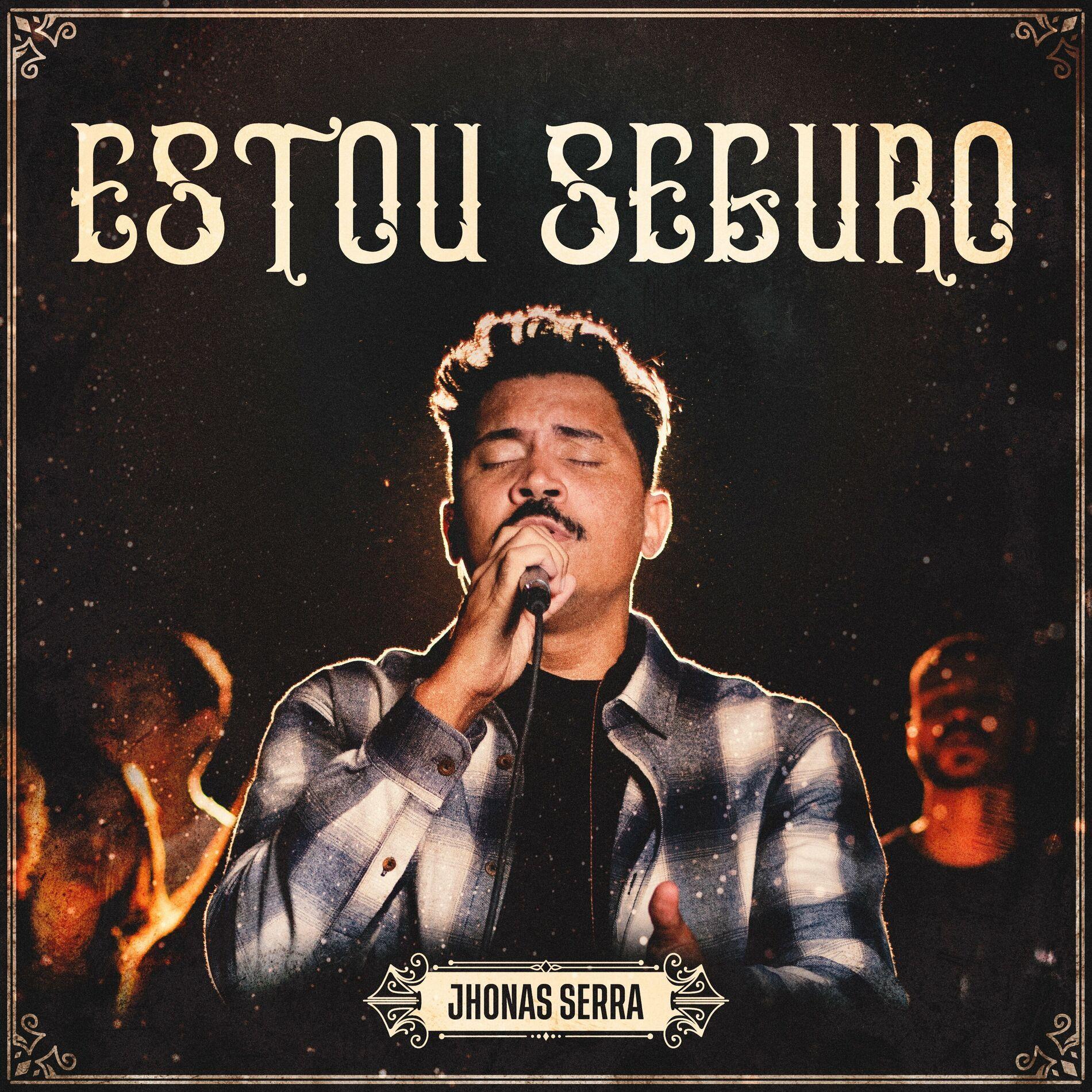 Capa do Single/EP "Estou Seguro", de Jhonas Serra