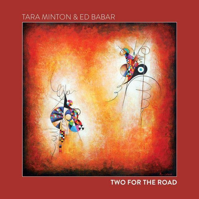 Capa do Álbum "Two For The Road (feat. Ed Babar)", de Tara Minton