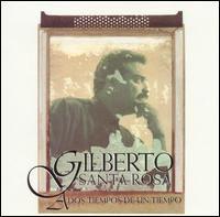 Portada de Álbum "A Dos Tiempos De Un Tiempo", de Gilberto Santa Rosa