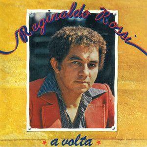 Portada del álbum "A Volta ", de Reginaldo Rossi