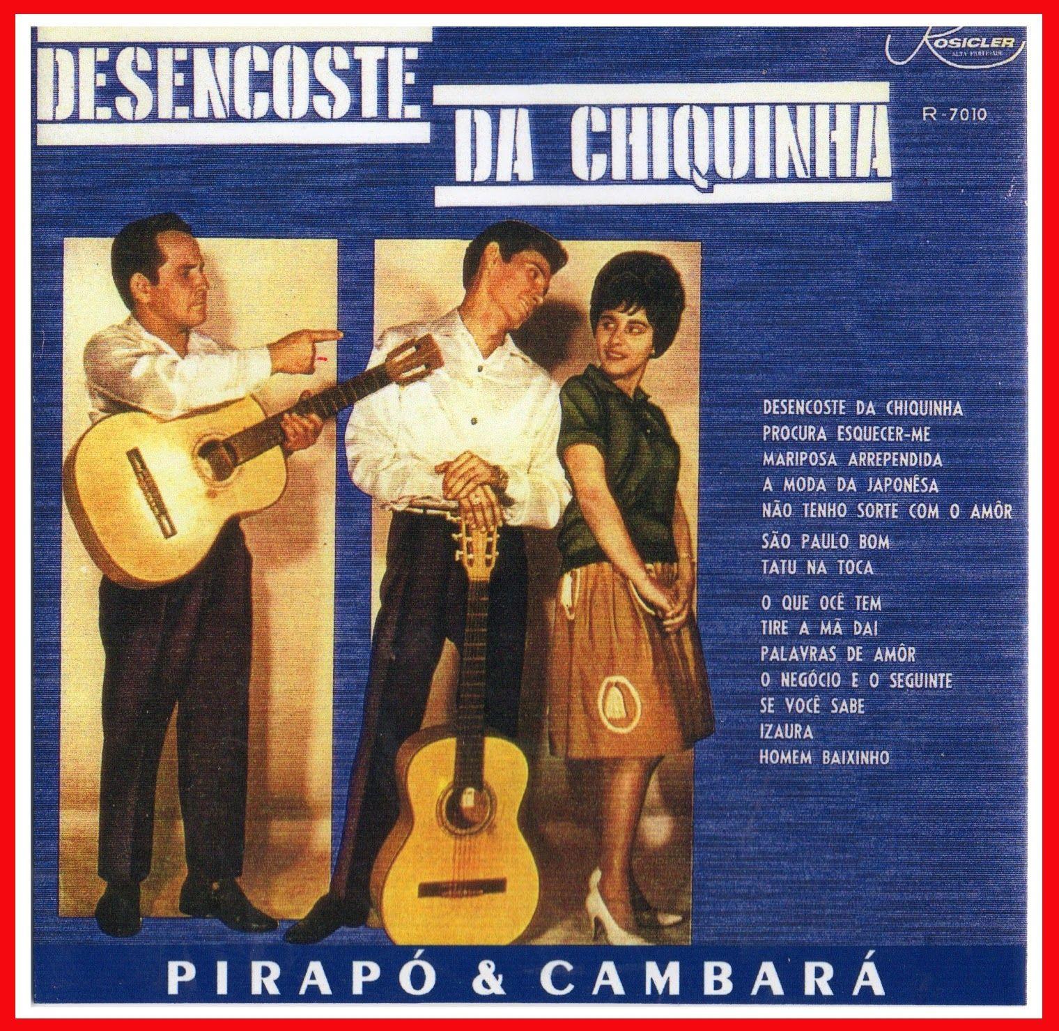 Capa do Álbum "Desencoste da Chiquinha", de Pirapó e Cambará