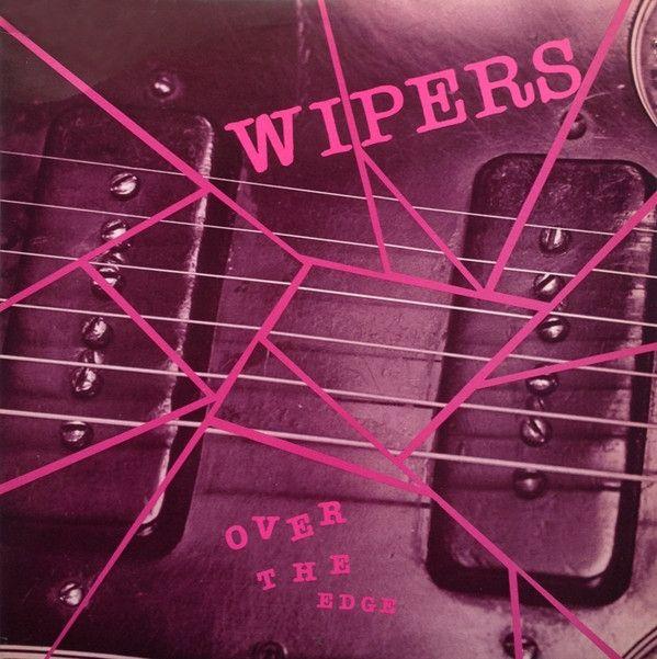 Portada de Álbum "Over The Edge", de Wipers