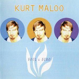 Capa do Álbum "Soul & Echo", de Kurt Maloo