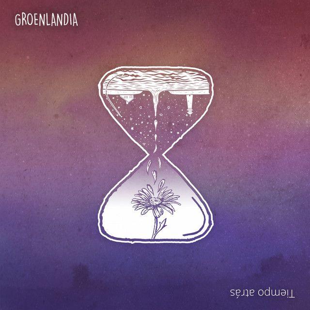 Portada de Sencillo/EP "Tiempo Atrás", de Groenlandia