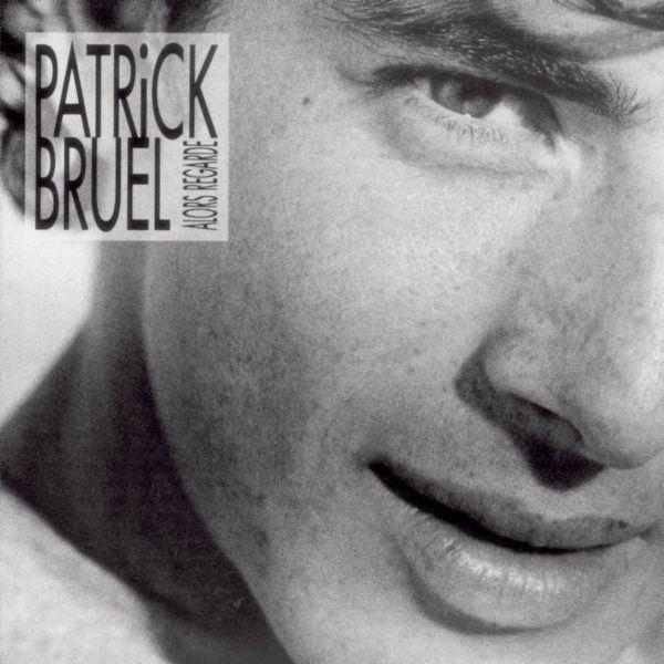 Capa do Álbum "Alors Regarde", de Patrick Bruel
