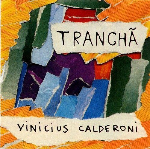 Portada de Álbum "Tranchã", de Vinicius Calderoni