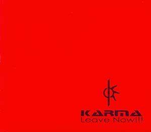 Capa do Álbum "Leave Now!!!", de Karma