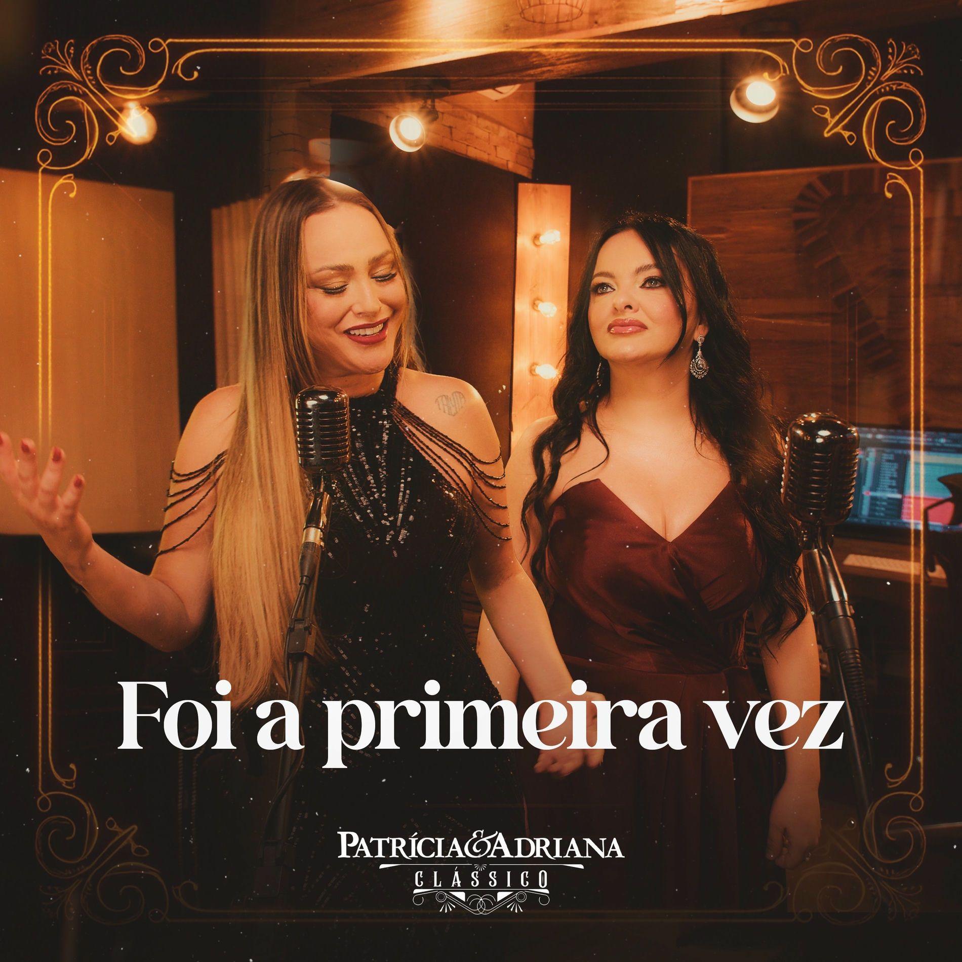 Portada de Sencillo/EP "Foi a Primeira Vez", de Patrícia e Adriana