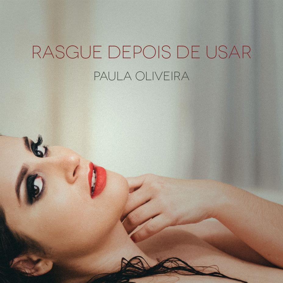 Capa do Álbum "Rasgue Depois de Usar", de Paula Oliveira