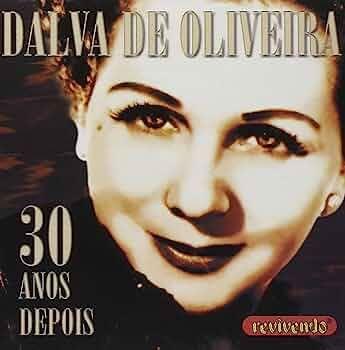 Portada de Álbum "30 Anos Depois", de Dalva de Oliveira