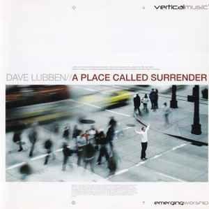 Portada de Álbum "A Place Called Surrender", de Dave Lubben
