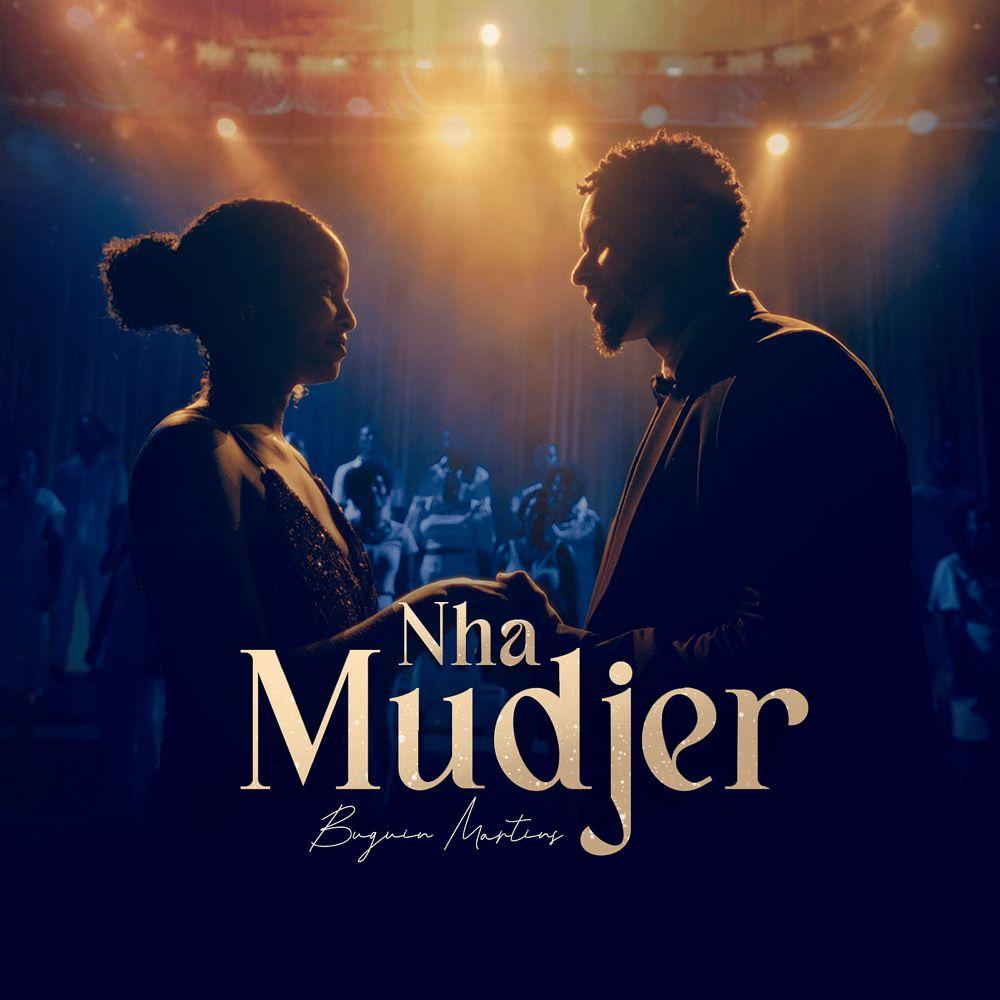 Portada de Sencillo/EP "Nha Mudjer", de Buguin Martins