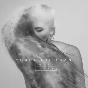 Portada de Álbum "Mind Over Matter", de Young The Giant