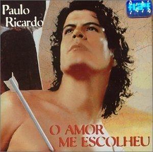 Portada de Álbum "O Amor Me Escolheu", de Paulo Ricardo