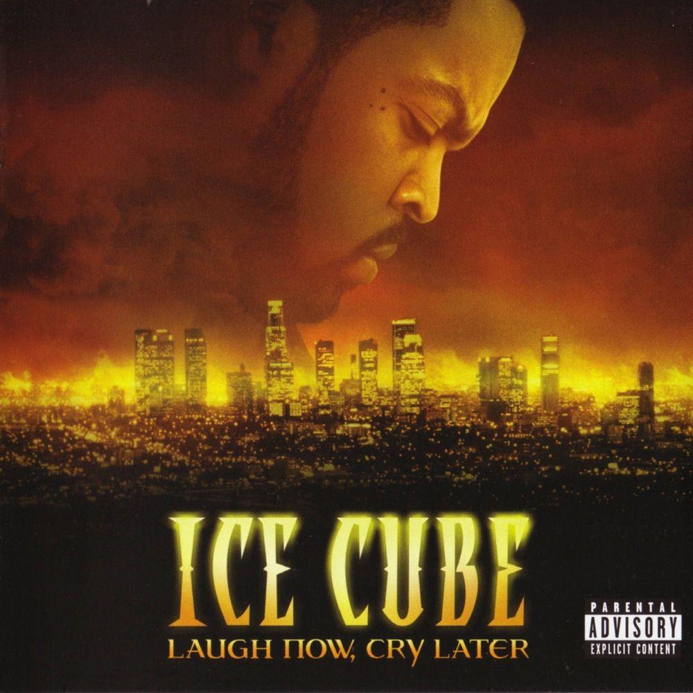 Album cover of "Laugh Now, Cry Later" by Ice Cube
