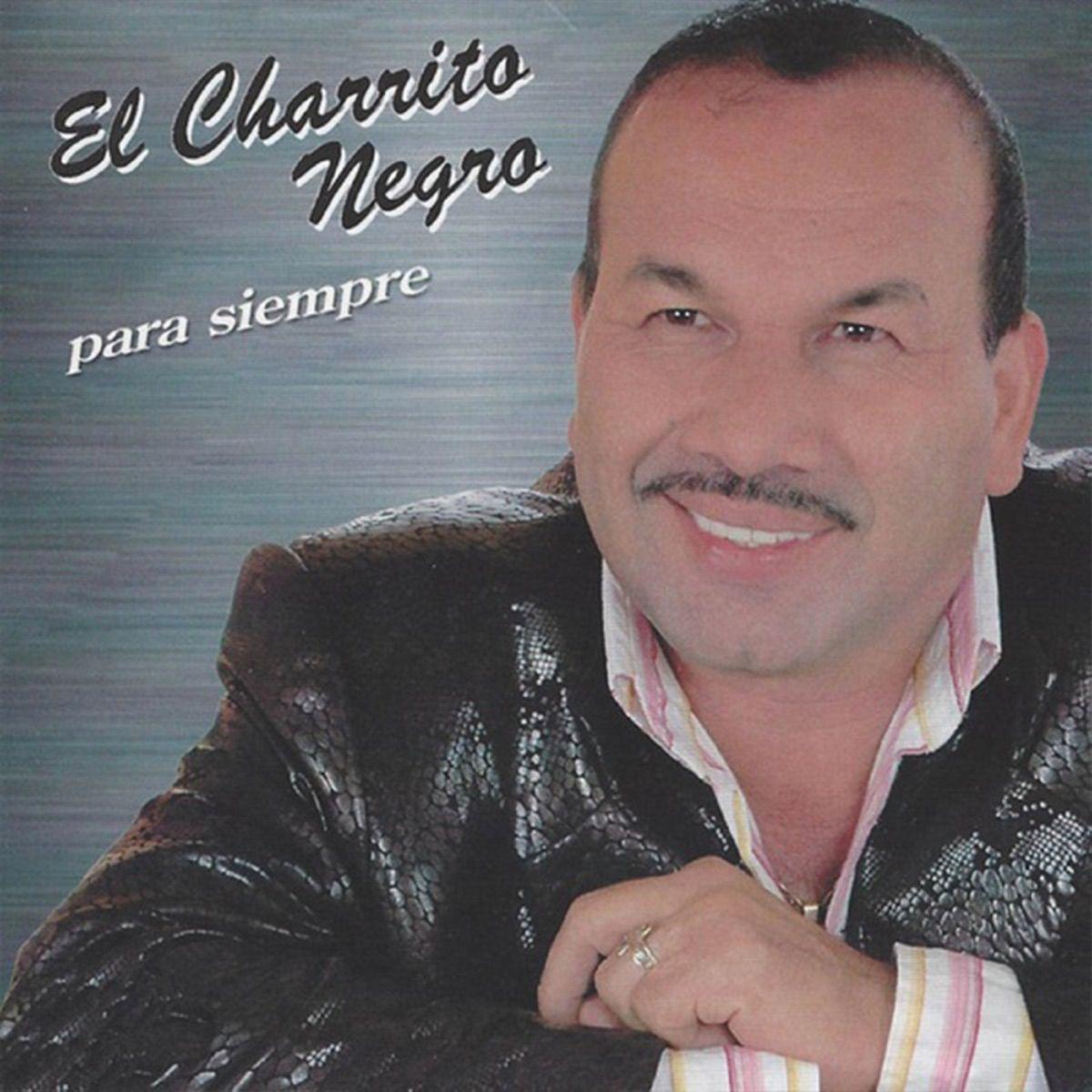 Capa do álbum "Para Siempre", de El Charrito Negro