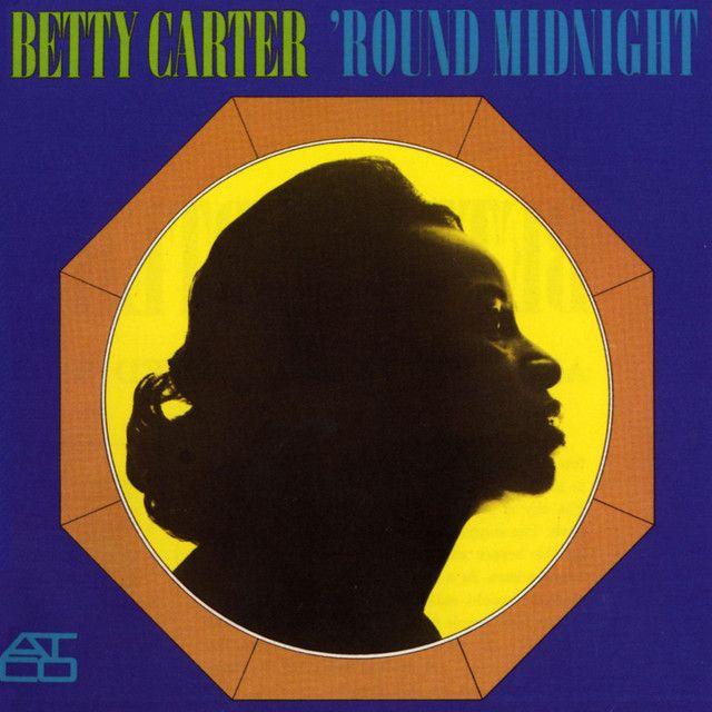Portada de Álbum "'Round Midnight", de Betty Carter
