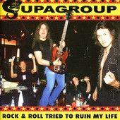 Portada de Álbum "Rock & Roll Tried to Ruin My Life", de Supagroup