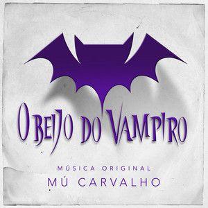 Portada de Álbum "O Beijo do Vampiro – Música Original de Mú Carvalho", de Mú Carvalho