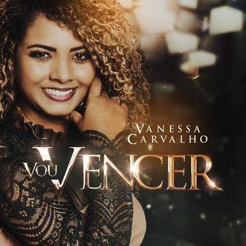 Portada de Sencillo/EP "Vou Vencer", de Vanessa Carvalho