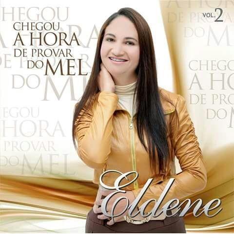 Capa do Álbum "Chegou a Hora de Provar do Mel", de Eldene