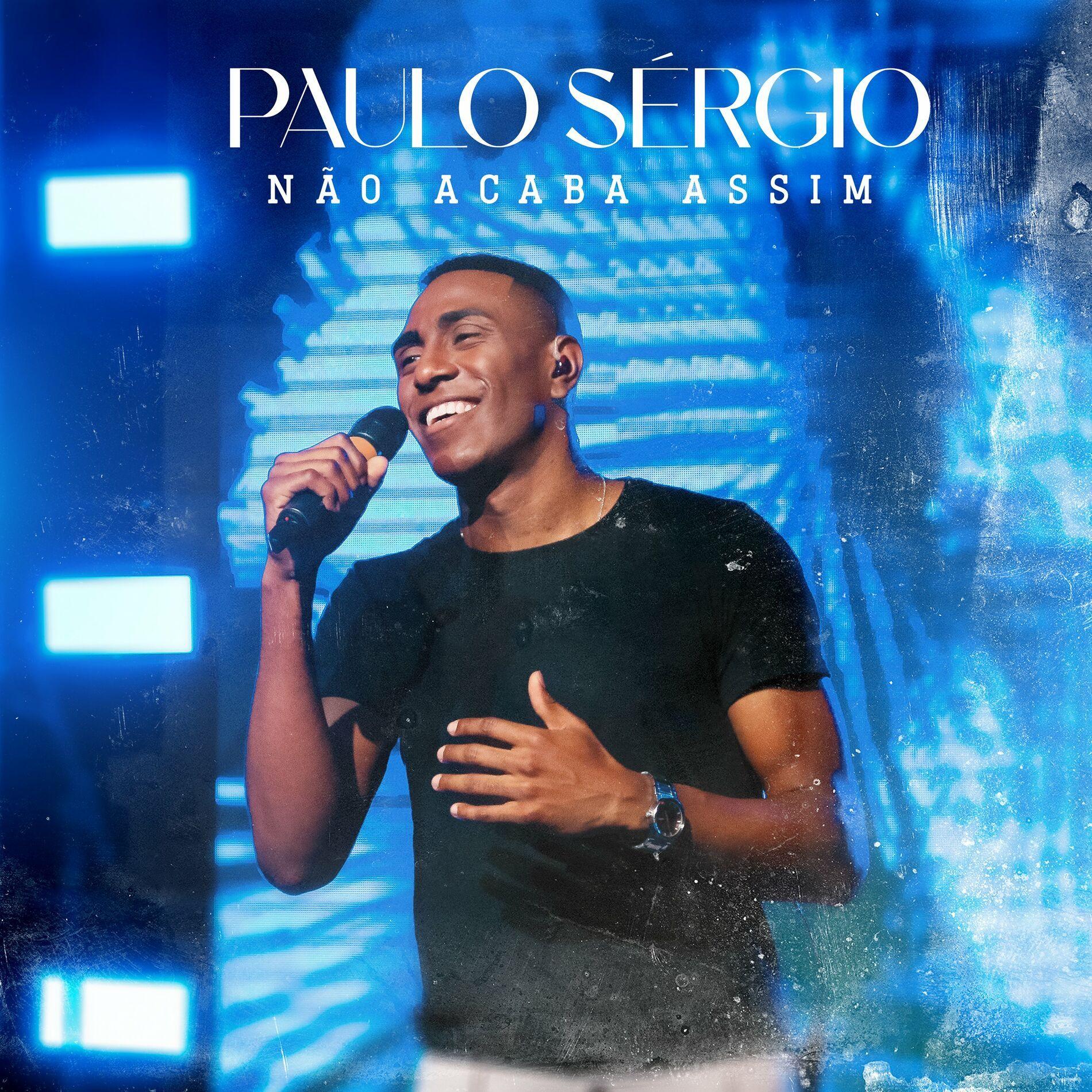 Portada de Sencillo/EP "Não Acaba Assim", de Paulo Sergio (Gospel)