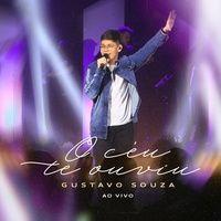 Portada de Sencillo/EP "O Céu Te Ouviu", de Gustavo Souza (Gospel)