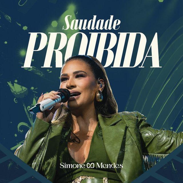 Album cover of "Saudade Proibida" by Simone Mendes